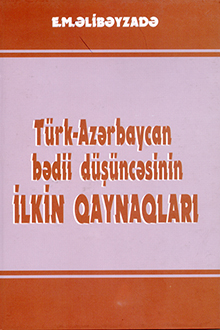  T�rk-Az?rbaycan b?dii d�?�nc?sinin ilkin qaynaqlar?